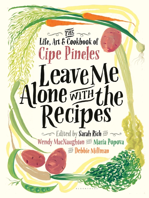 Title details for Leave Me Alone with the Recipes by Cipe Pineles - Available